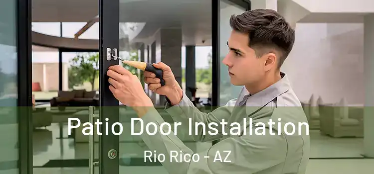 Patio Door Installation Rio Rico - AZ