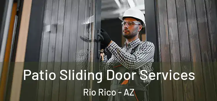 Patio Sliding Door Services Rio Rico - AZ