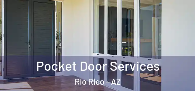 Pocket Door Services Rio Rico - AZ