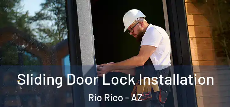 Sliding Door Lock Installation Rio Rico - AZ