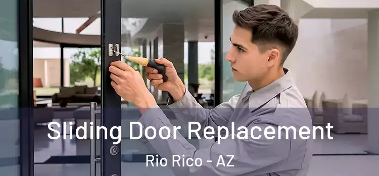 Sliding Door Replacement Rio Rico - AZ